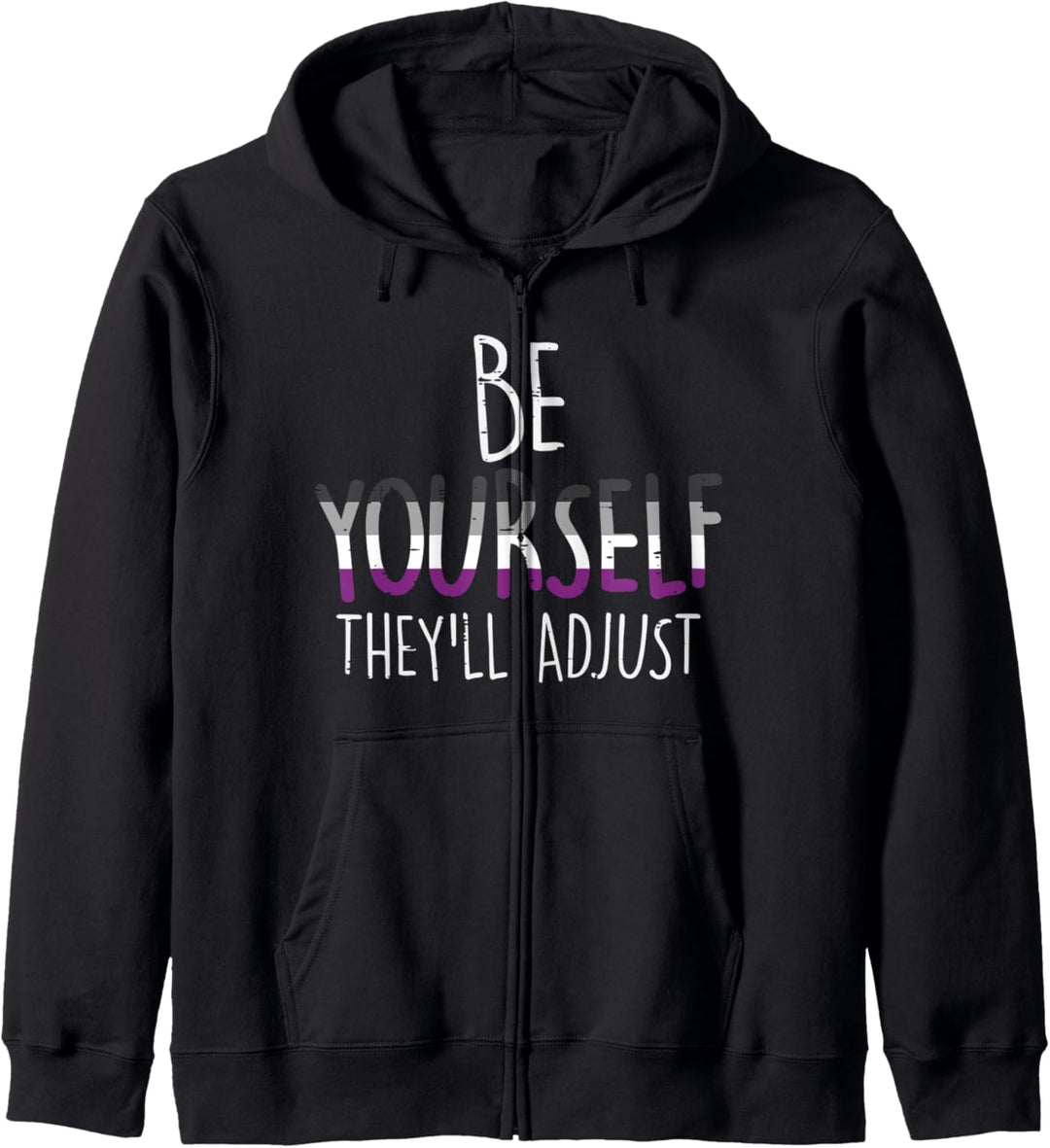 Be Yourself They'll Adjust LGBTQ Asexual Flag Ace Pride Ally Kapuzenjacke