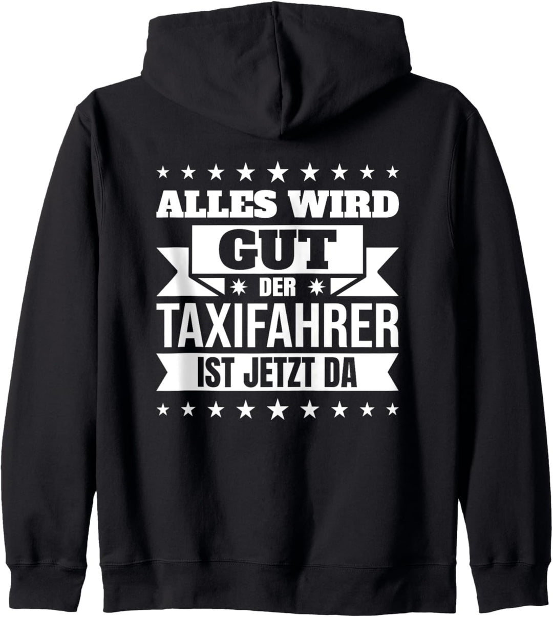 Taxi Alles wird gut der Taxifahrer Kapuzenjacke