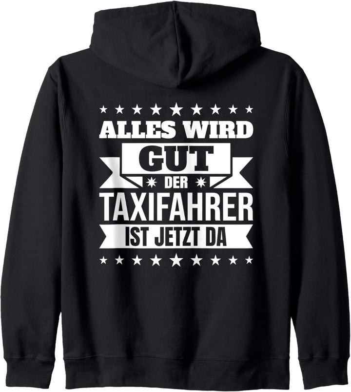 Taxi Alles wird gut der Taxifahrer Kapuzenjacke