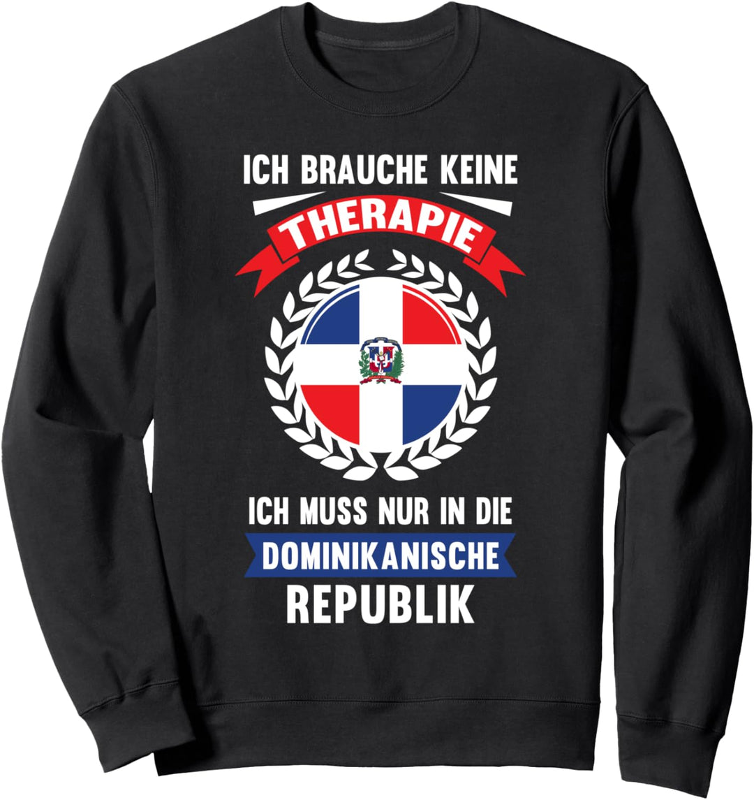 Dominikanische Republik Urlaub Reise Ferien Spruch Geschenk Sweatshirt