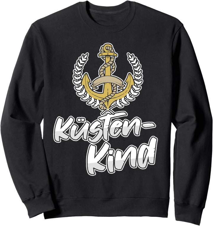 Lustige Küstenkind Norddeutschland Nordsee Ostsee Sweatshirt