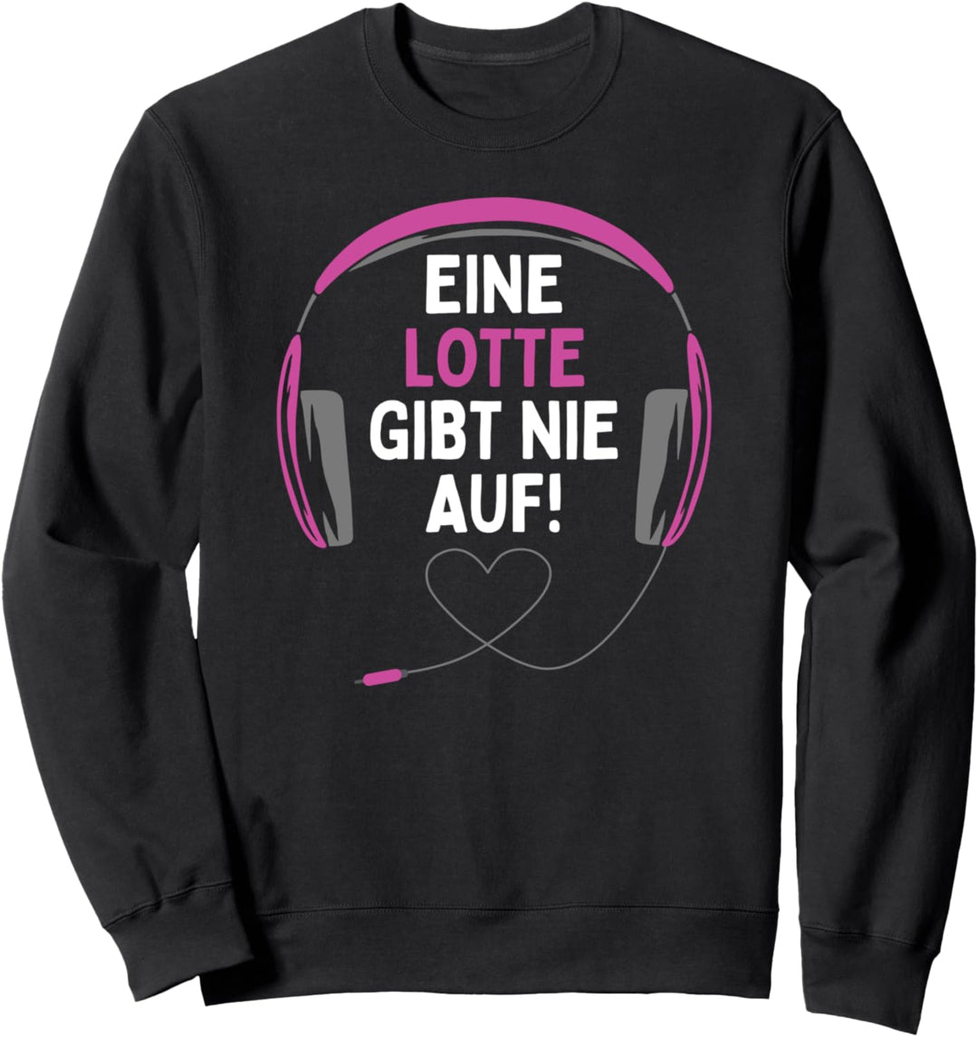 Gaming Kopfhörer "Eine Lotte Gibt Nie Auf" Personalisiertes Sweatshirt