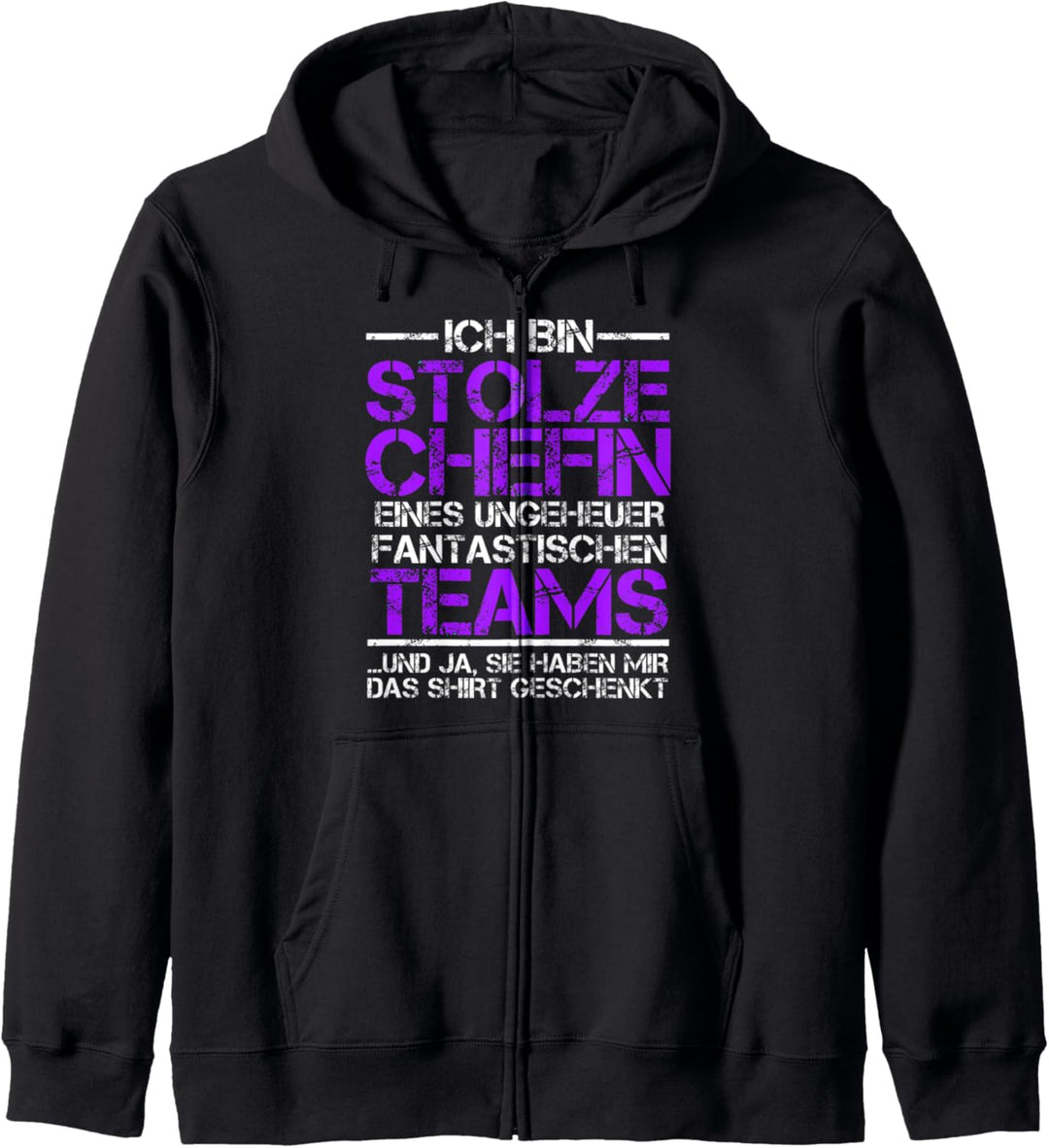 Ich bin stolze Chefin eines fantastischen Teams Kapuzenjacke