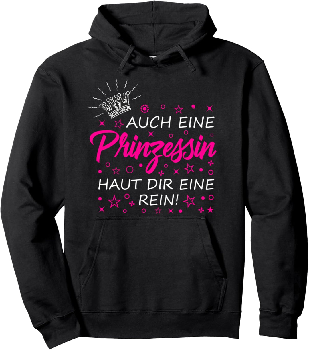 Auch eine Prinzessin haut dir eine rein - Sarkasmus Ironie Pullover Hoodie