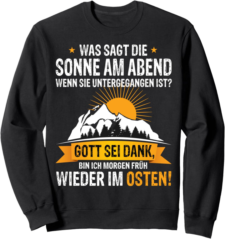 Ostdeutschland DDR Sprüche Erzgebirge Sonnenuntergang Wander Sweatshirt