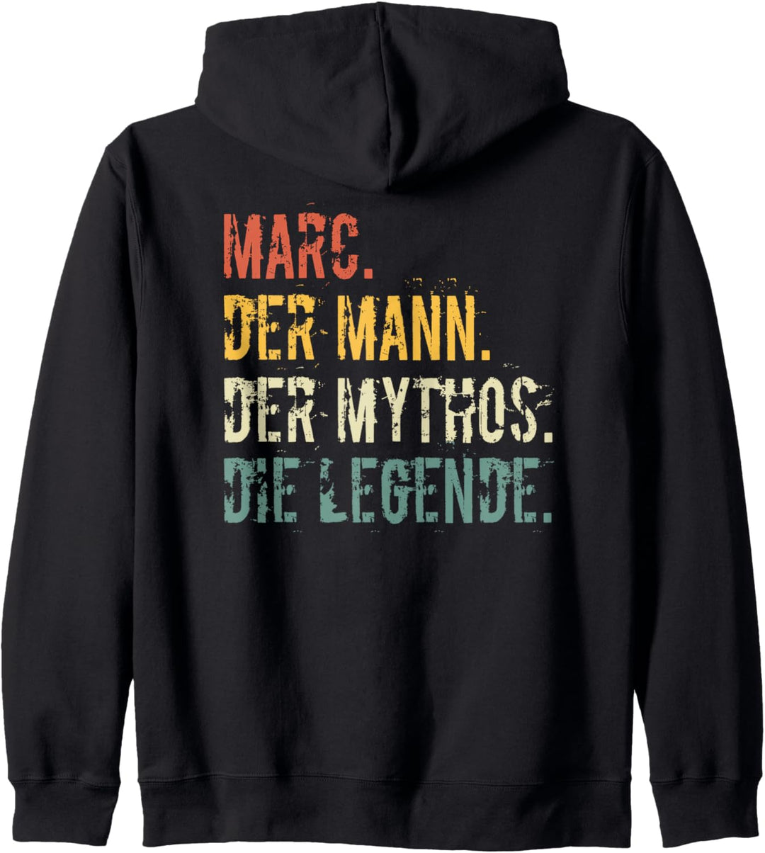 Vorname Marc Der Mann Der Mythos Die Legende Sprüche Fun Kapuzenjacke