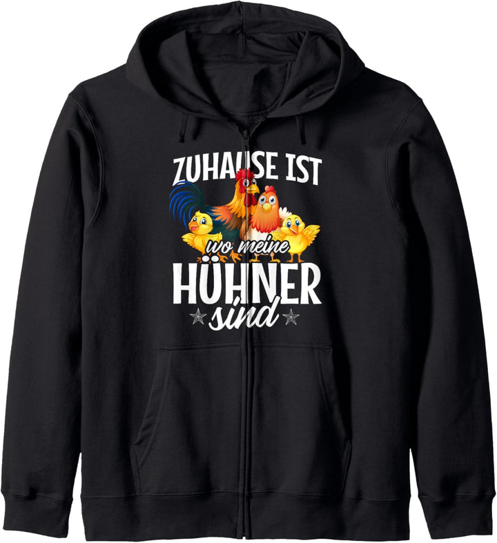 Zuhause ist wo meine Hühner sind Landwirt Bauer Kapuzenjacke