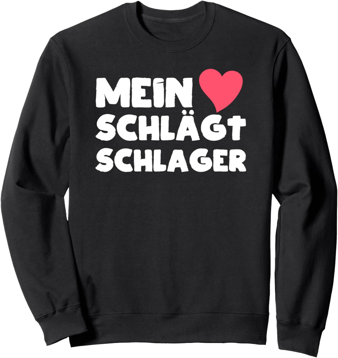 Mein Herz schlägt Schlager, Musik, tanzen, Rhythmus Sweatshirt