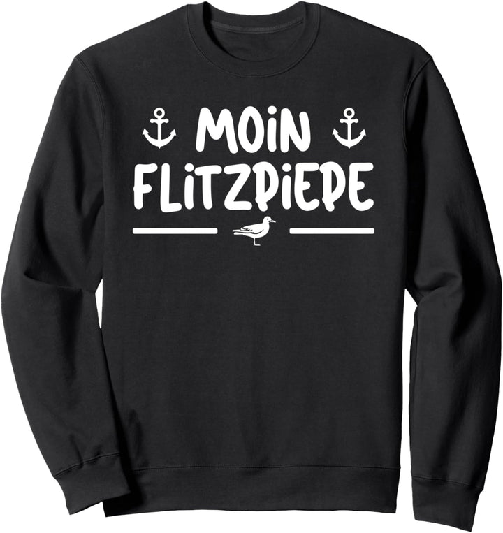 Moin Flietzpiepe Möwe Anker Plattdeutsch Ostsee Sweatshirt