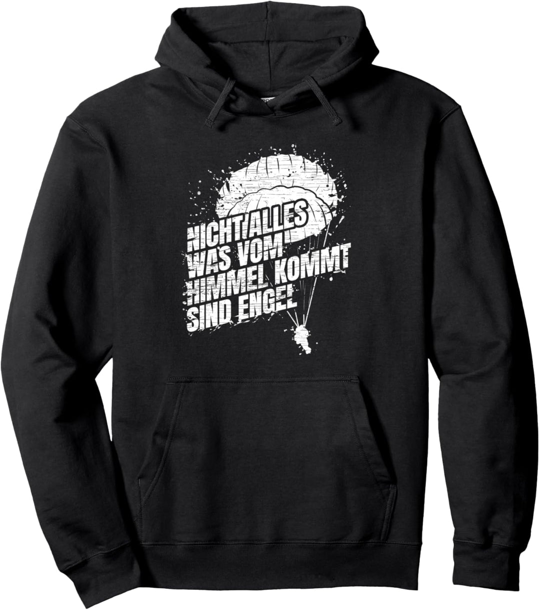 Fallschirmjäger nicht alles was vom Himmel kommt sind Engel Pullover Hoodie