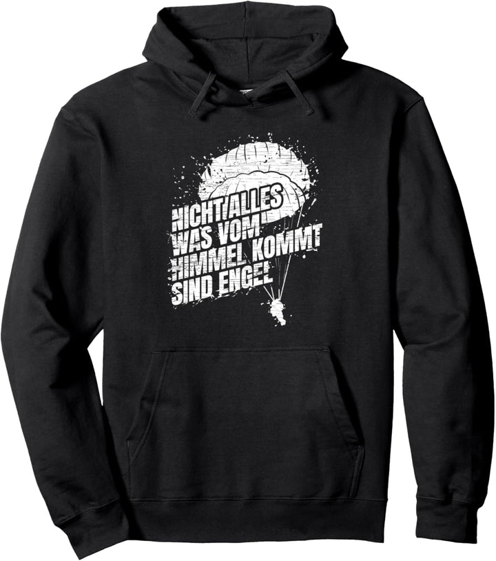 Fallschirmjäger nicht alles was vom Himmel kommt sind Engel Pullover Hoodie