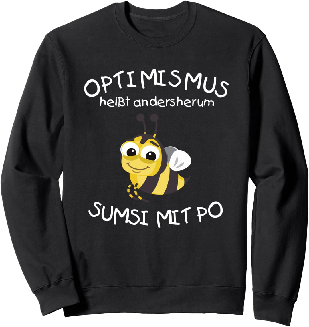 Optimismus heisst andersherum SUMSI MIT PO Sweatshirt