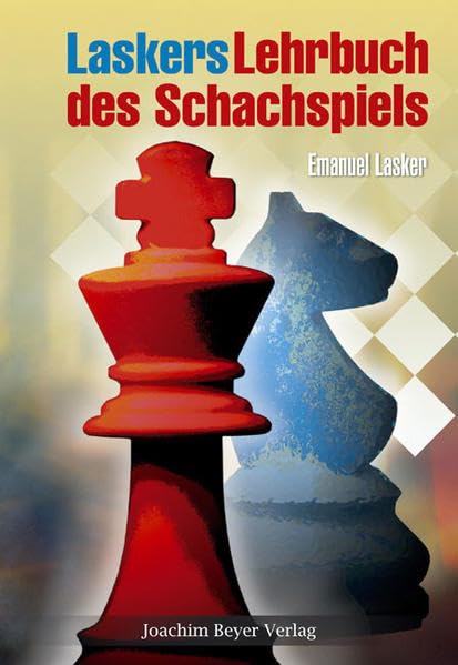 Laskers Lehrbuch des Schachspiels, Gebundenes Buch