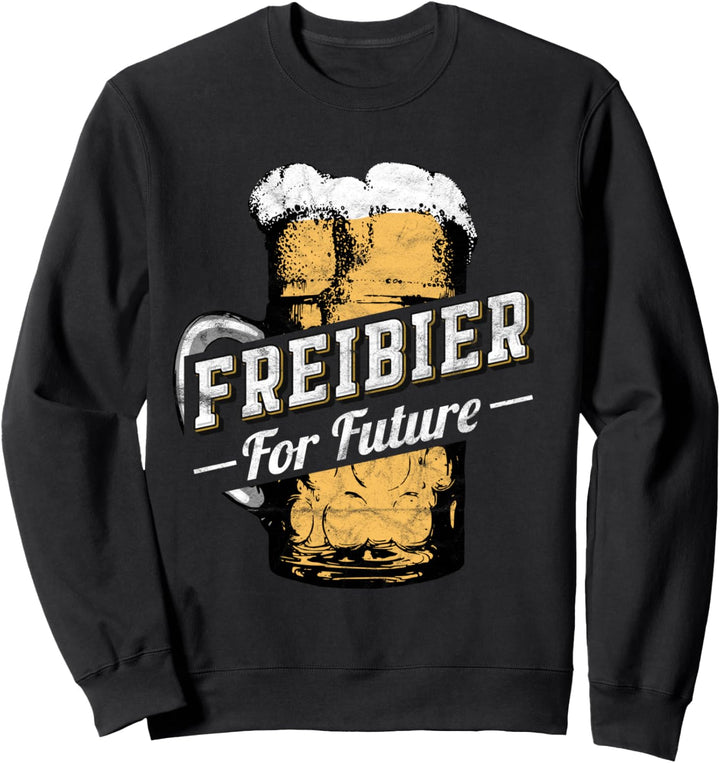 Bier Party Urlaub Oktoberfest Bierpong Freibier For Future Sweatshirt