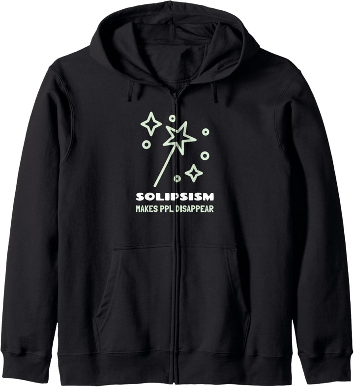 Solipsism Makes People Disappear Design für Philosophen Kapuzenjacke
