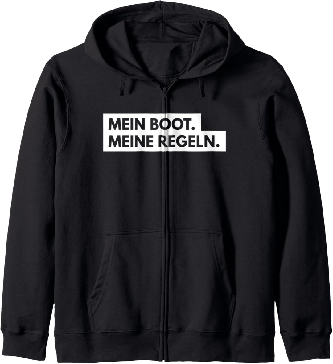 Mein Boot. Meine Regeln. Skipper Segler Segeln Geschenk Kapuzenjacke
