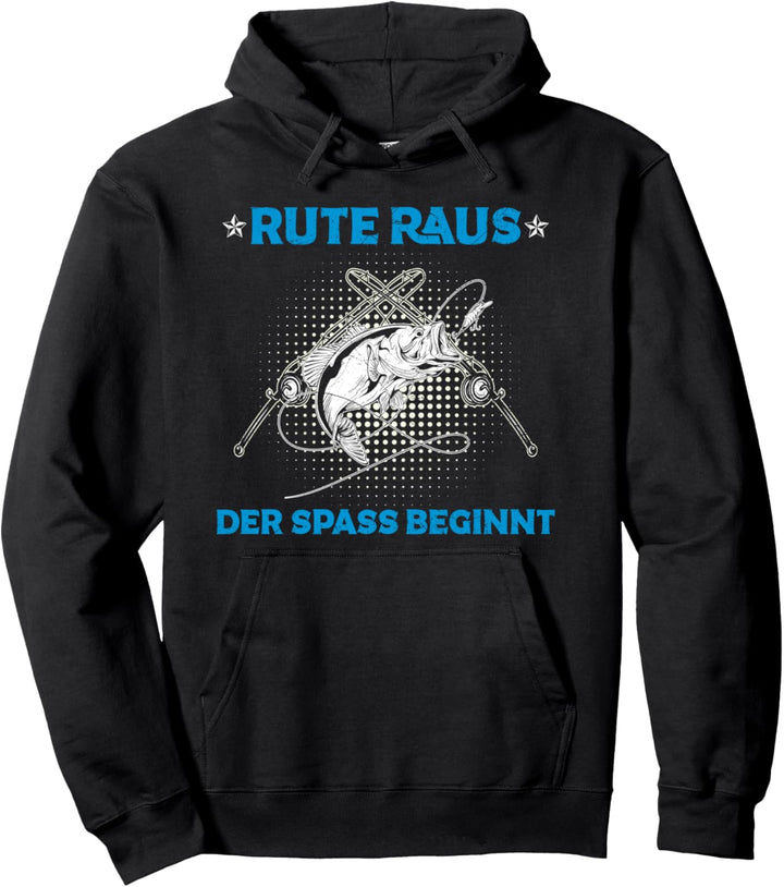 Angeln Rute Raus Der Spass Beginnt Lustiges Angler Spruch Pullover Hoodie