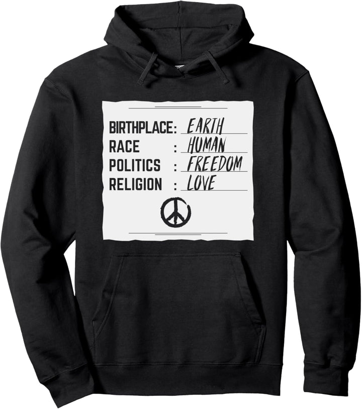 Birthplace Earth Race Human Freedom Love Peace Pullover Hoodie