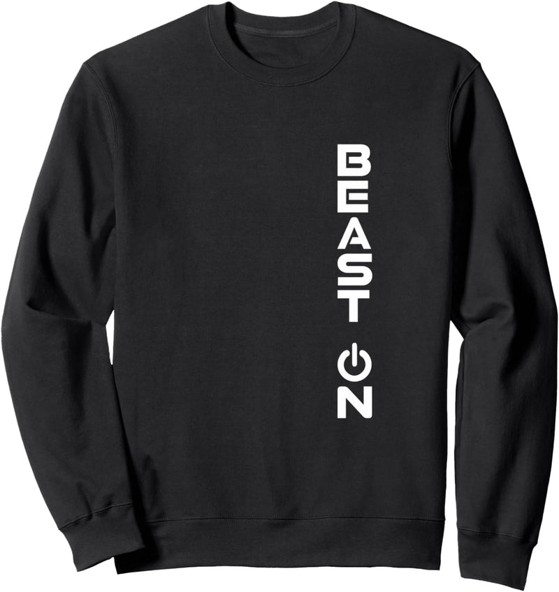 BEAST ON | BeastON | GYM Motivation Fitness Sprüche Sweatshirt