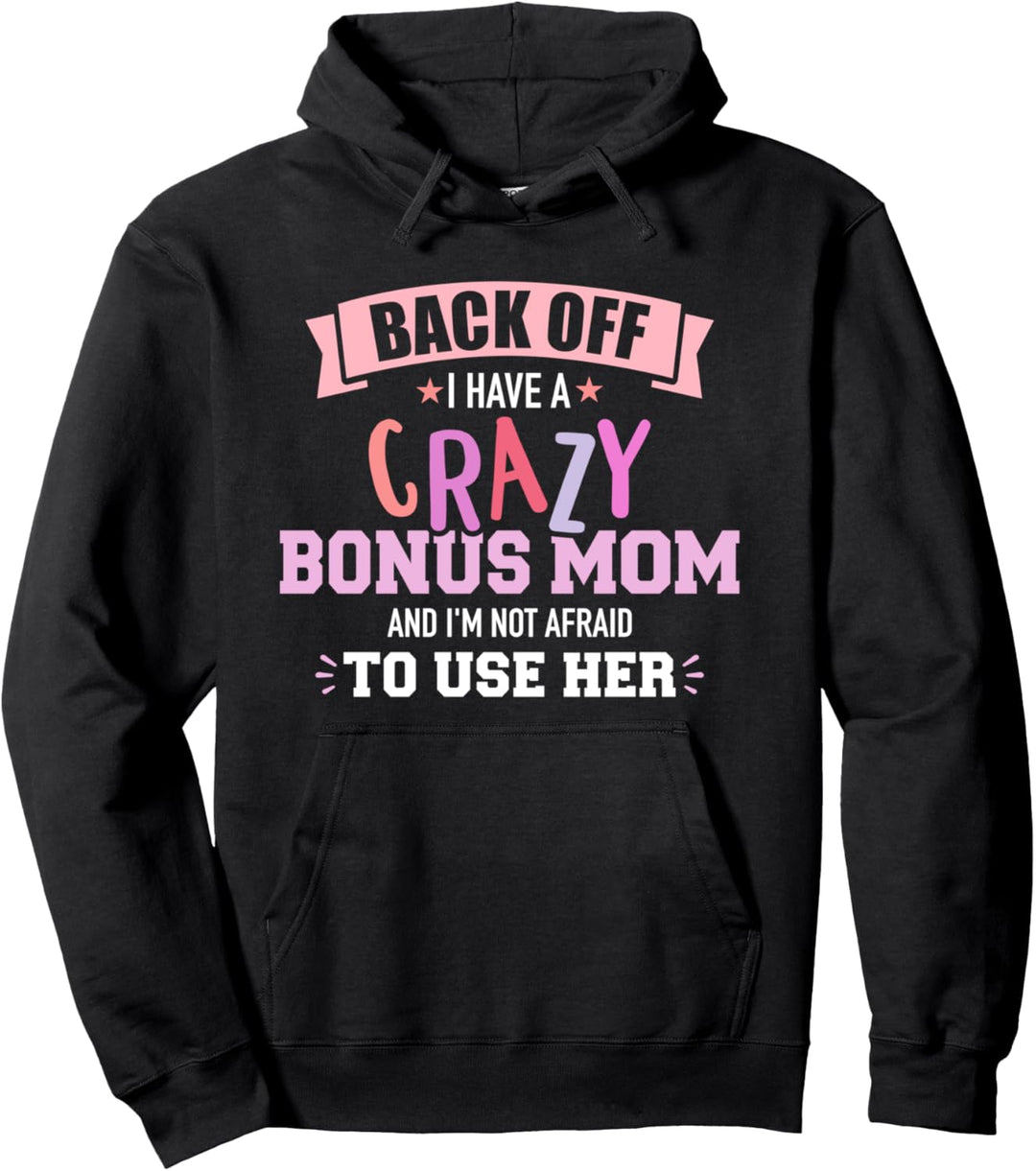 Vorsicht verrückte Bonus Mama lustiger Spruch Pullover Hoodie