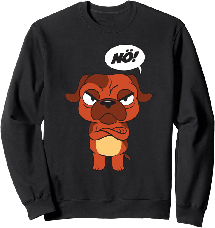 Puggle Mops Bully Bulldogge Hund - nein - nö Sweatshirt