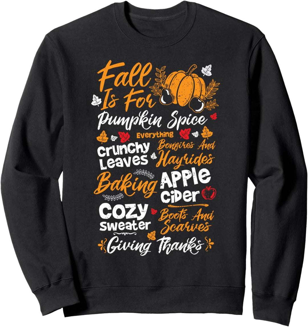 Cute Kürbis: Fall Is For Pumpkin Spice - Thanksgiving Sweatshirt