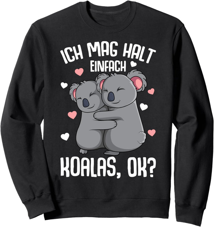Koala Ich mag halt Koalas Koalabär Kinder Mädchen Damen Sweatshirt