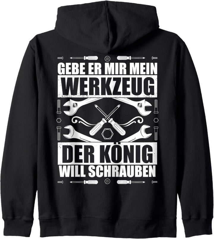 Gebe er mir mein Werkzeug - Der König will schrauben Vater Kapuzenjacke
