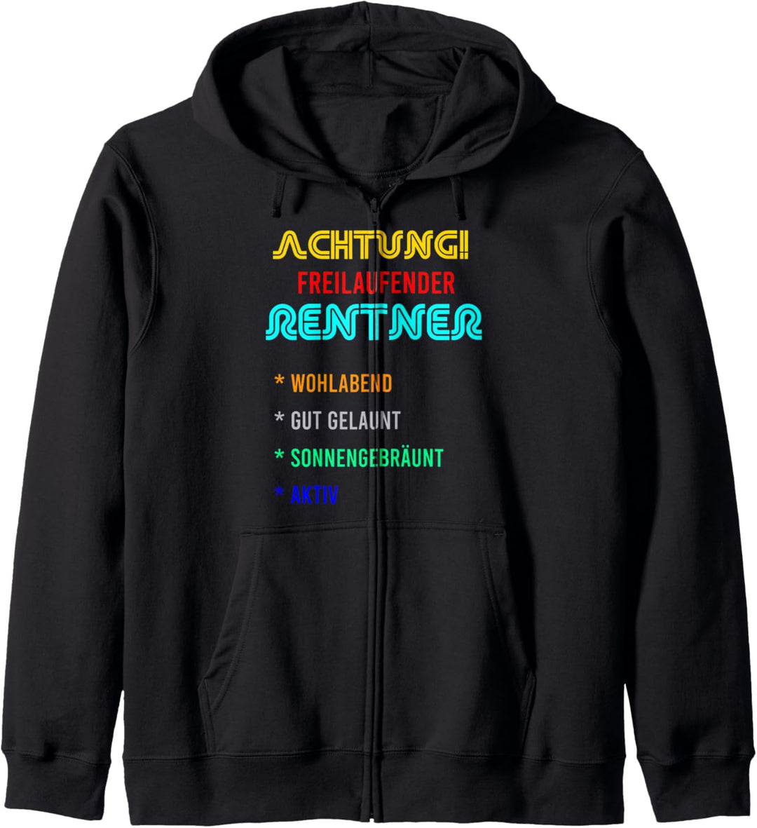 Achtung Freilaufender Rentner Wohlhabend Aktiv Gut Gelaunt Kapuzenjacke
