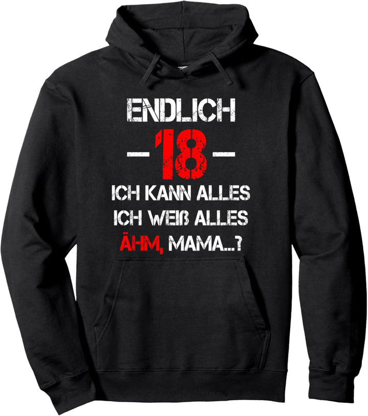 18. Geburtstag Junge Mädchen Endlich 18 Ich kann alles Pullover Hoodie