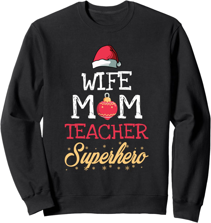 Wife Mom Teacher Superheld Christmas Cool X-Mas Mama Mutter Sweatshirt