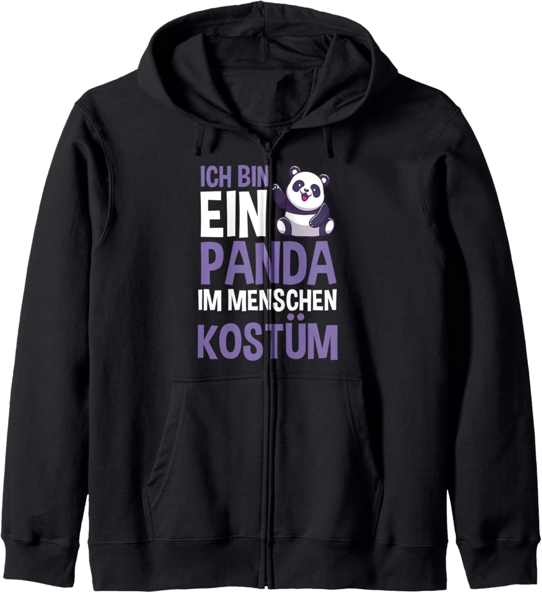 Ich bin ein Panda im Menschen Kostüm Kapuzenjacke
