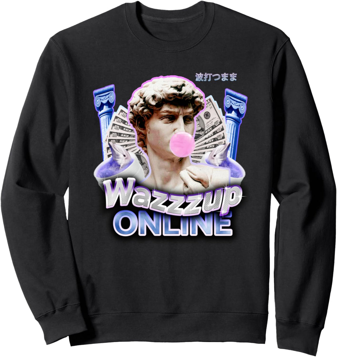 Wazzzup Online | Vaporwave David Aesthetic | Meme Sweatshirt