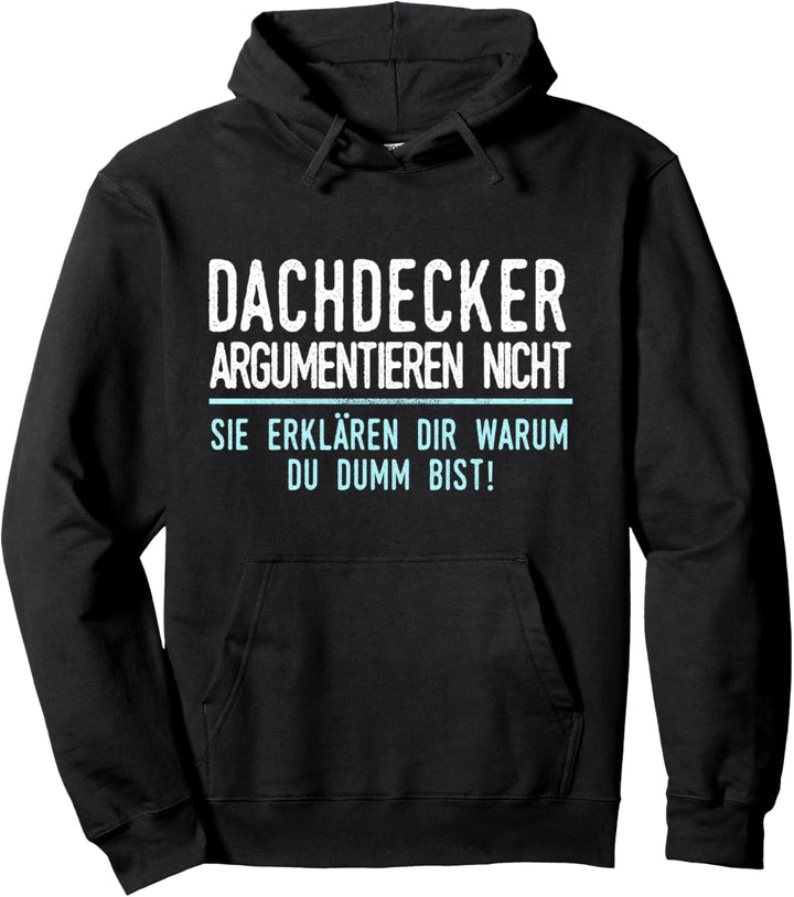 Dachdecker Geschenk für Arbeitskollegen im Job und Beruf Pullover Hoodie