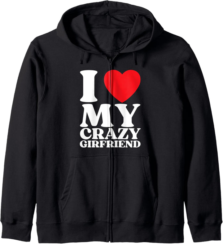 Funny I Love My Crazy Girlfriend I Red Heart My Crazy GF Kapuzenjacke