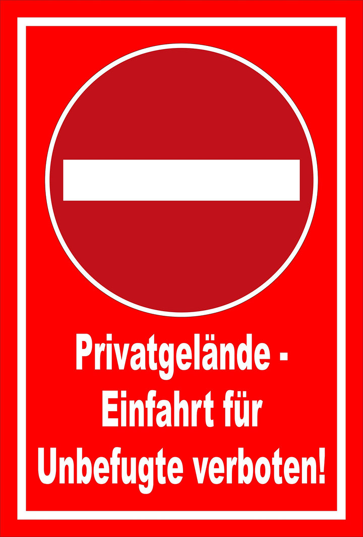 Schild - Verbot der Einfahrt - Privatgelände - Einfahrt für Unbefugte verboten – 60x40cm mit Bohrlöc