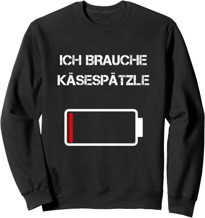 Lustiger Käsespätzle Spruch | Schwaben Schwäbisch Spätzle Sweatshirt