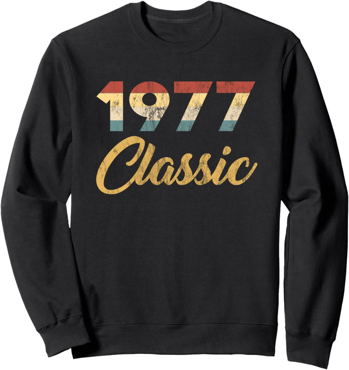 Jahrgang 1977 Geboren 44 Jahre 44. Geburtstag Geschenk Sweatshirt