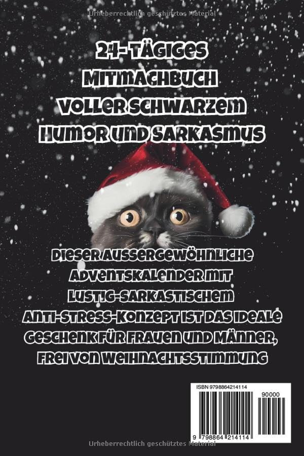 Nicht schon wieder Weihnachten! Der lustige Adventskalender für Weihnachtsmuffel: Dieser aussergewöh