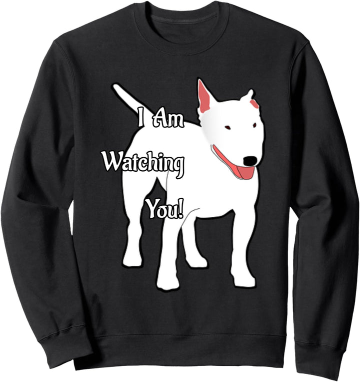 Bullterrier Ich beobachte Sie Sweatshirt
