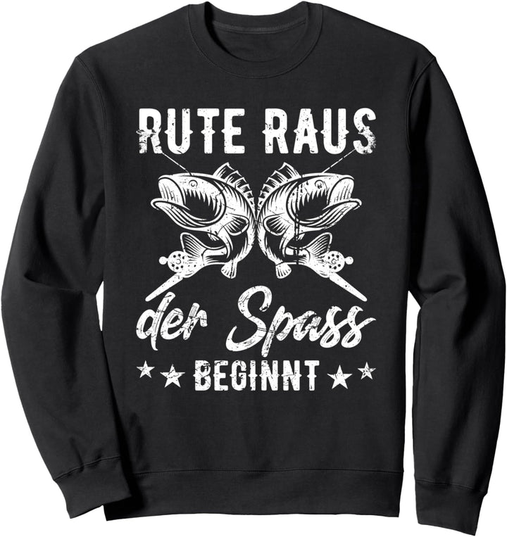 Rute raus der Spass beginnt Angel Angeln Angler Sweatshirt