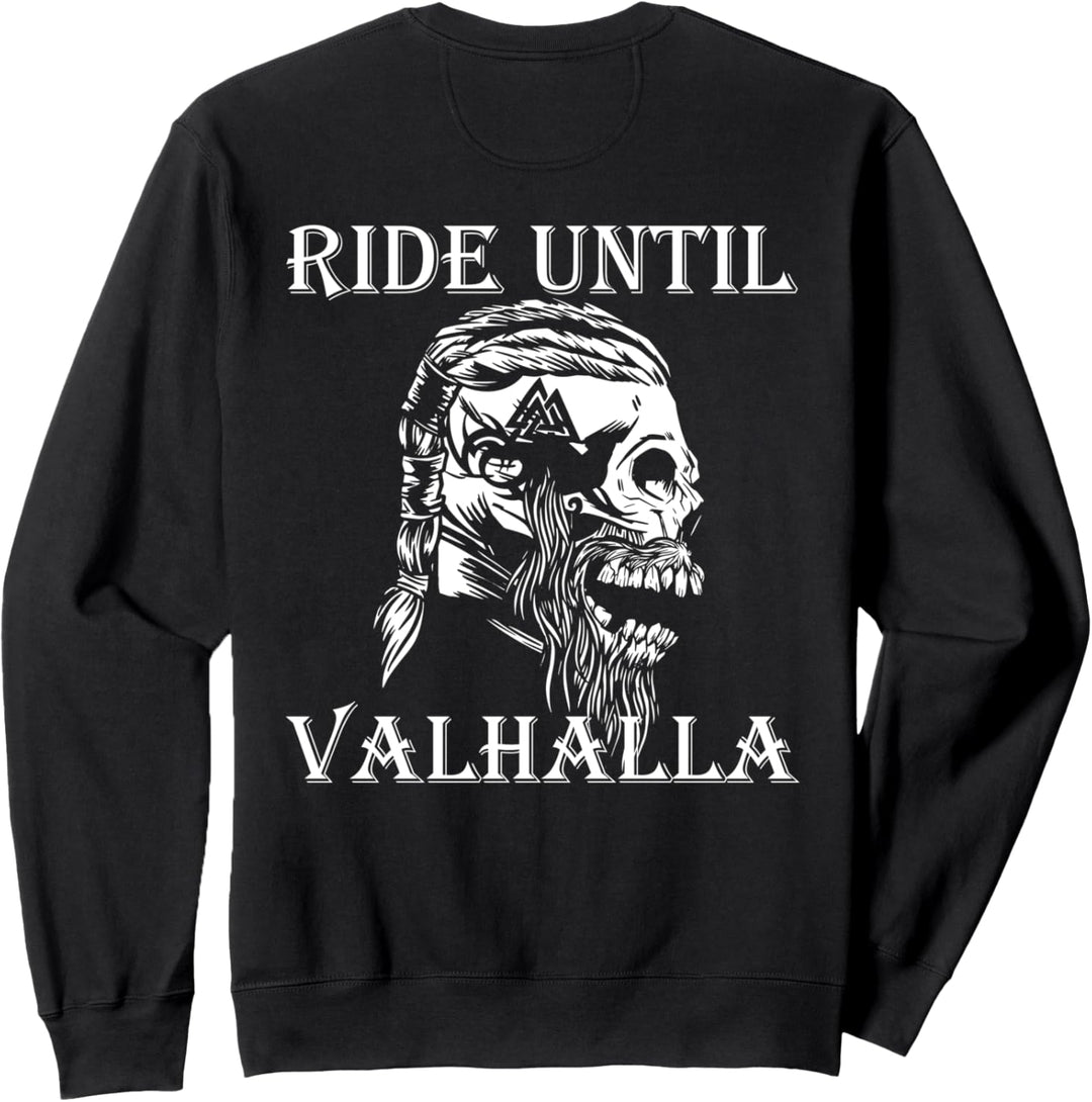 Viking Ride Until Valhalla Biker Motorradfahrer Geschenk Sweatshirt