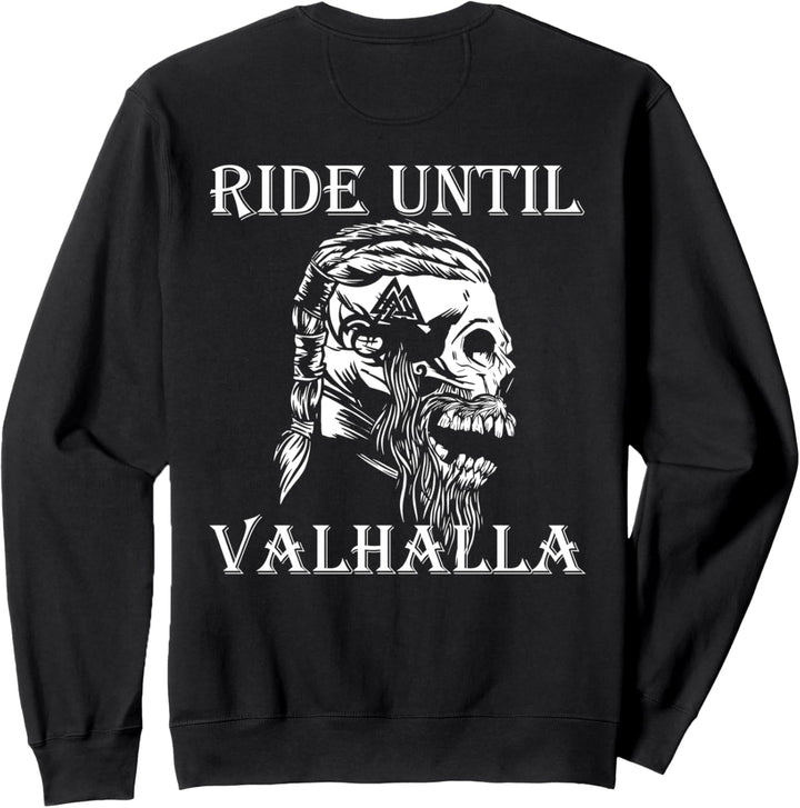 Viking Ride Until Valhalla Biker Motorradfahrer Geschenk Sweatshirt