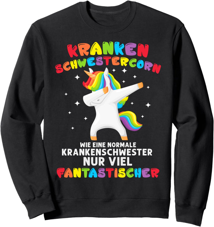 Krankenschwester Einhorn Krankenpflegerin Sweatshirt