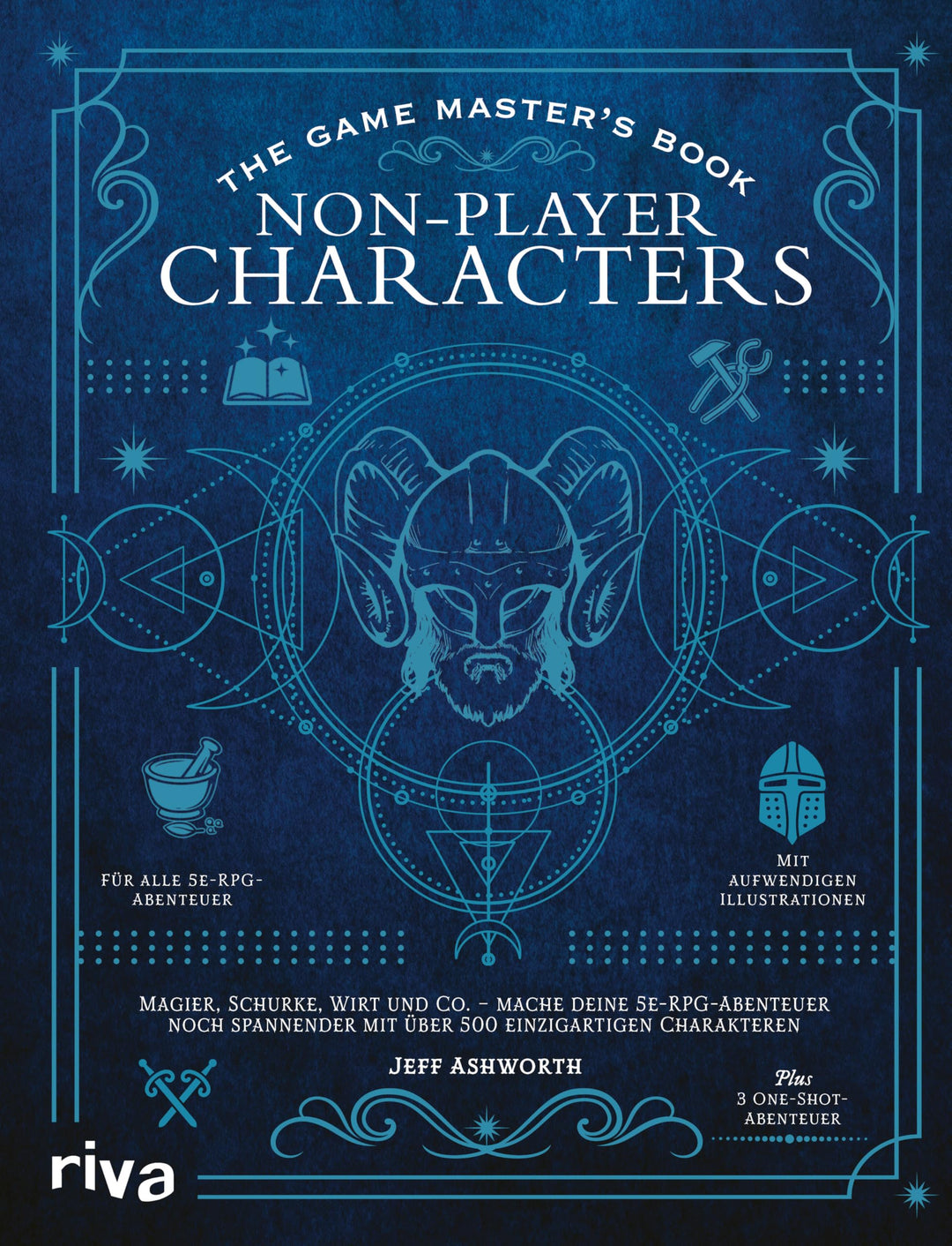 The Game Master’s Book: Non-Player Characters: Magier, Schurke, Wirt und Co. – mache deine 5e-RPG-Ab