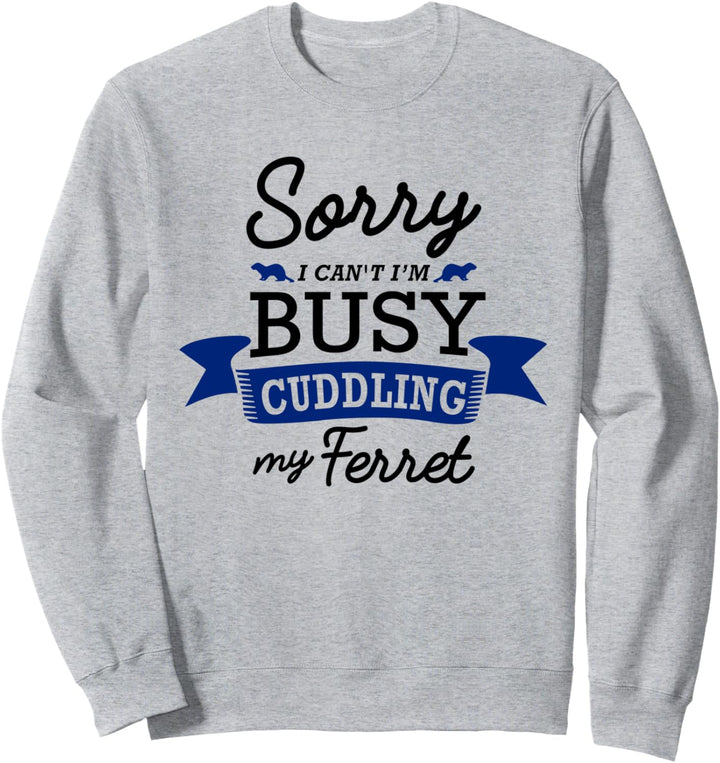 Schmusen mit meinem Frettchen Lustiges Nagetier Sweatshirt