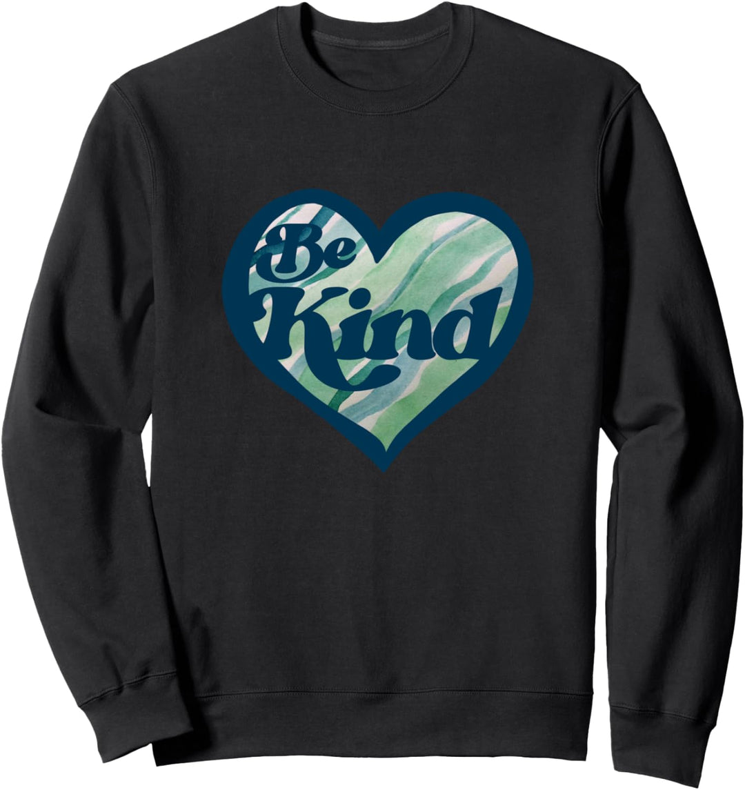 Sei nett, weil Freundlichkeit auf nette Freundlichkeit ankommt Sweatshirt