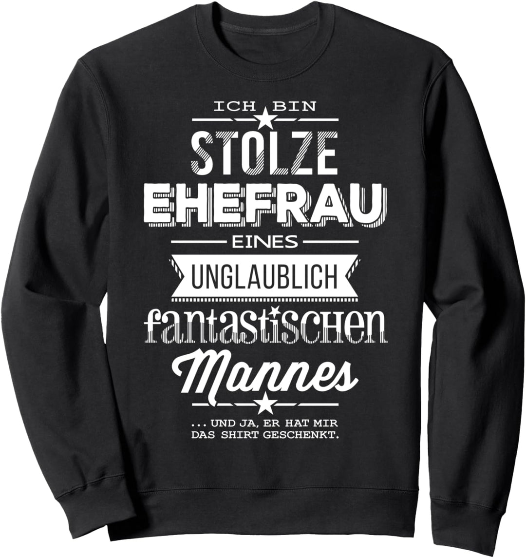 Stolze Ehefrau / Mann - weisse Edition Sweatshirt