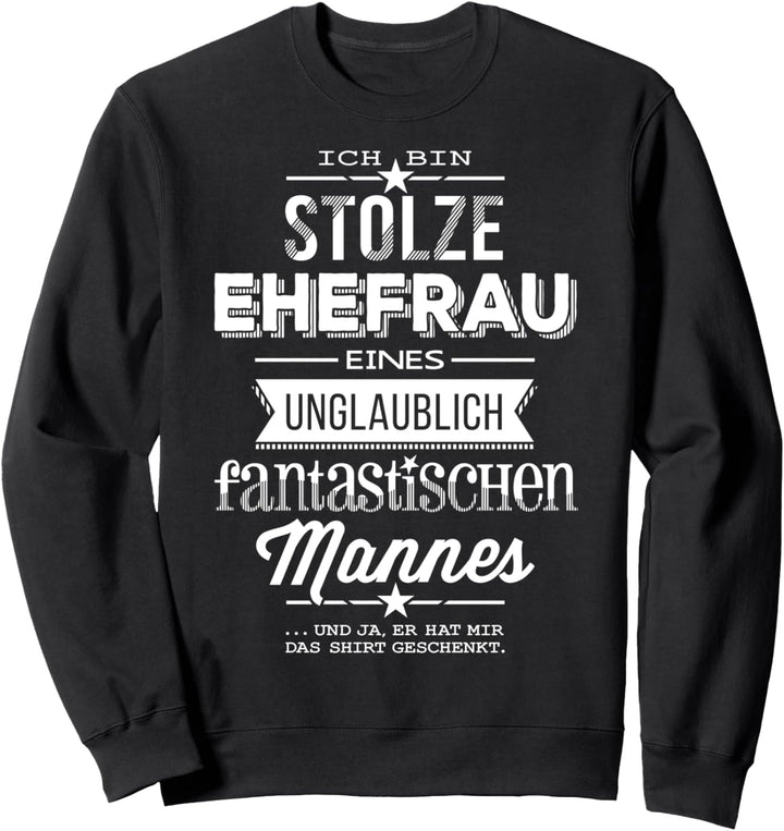 Stolze Ehefrau / Mann - weisse Edition Sweatshirt