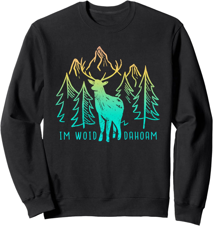 Im Woid Dahoam Sweatshirt